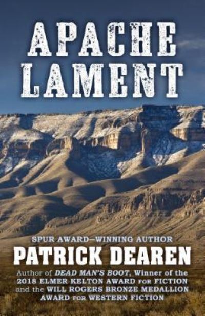 Cover for Patrick Dearen · Apache Lament (Hardcover Book) (2019)