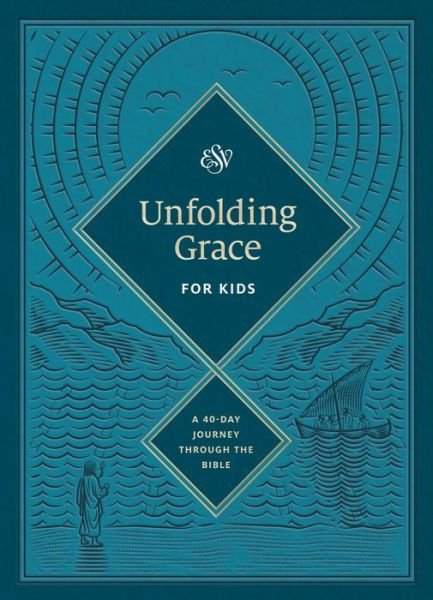 Cover for Esv · Unfolding Grace for Kids: A 40-Day Journey through the Bible (Hardcover) (Innbunden bok) (2021)