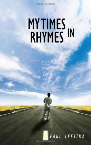 Paul Leestma · My Times in Rhymes (Pocketbok) (2008)