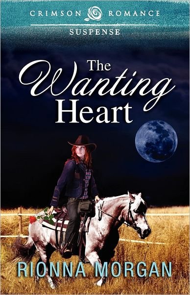 Cover for Rionna Morgan · The Wanting Heart (Paperback Book) (2012)