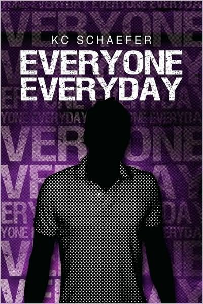 Cover for Kc Schaefer · Everyone, Everyday (Taschenbuch) (2009)
