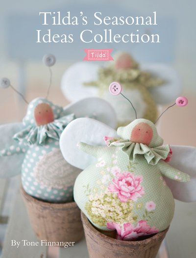 Tilda'S Seasonal Ideas Collection - Panduro Hobby - Bøker - David & Charles - 9781446306680 - 26. mai 2017
