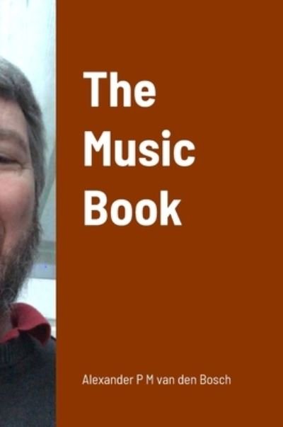 Cover for Alexander P. M. Van Den Bosch · Music Book (Book) (2023)