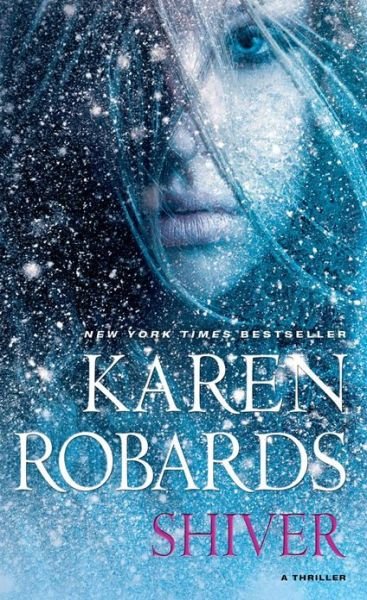 Cover for Karen Robards · Shiver (Paperback Book) (2013)