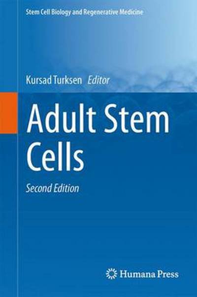 Cover for Kursad Turksen · Adult Stem Cells - Stem Cell Biology and Regenerative Medicine (Hardcover bog) [2nd ed. 2014 edition] (2014)