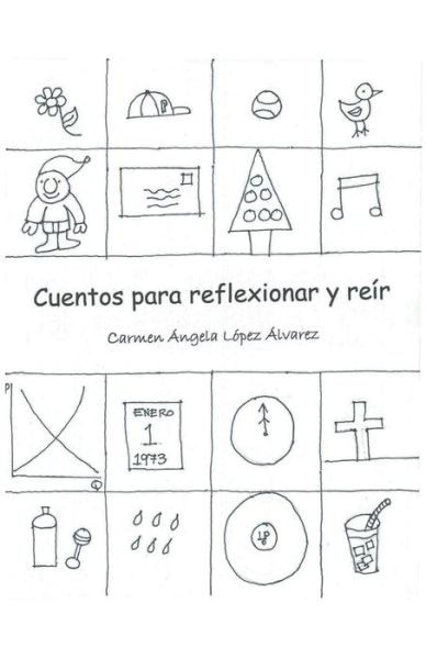 Cover for Carmen Angela Lopez Alvarez · Cuentos Para Reflexionar Y Reir (Paperback Book) (2014)