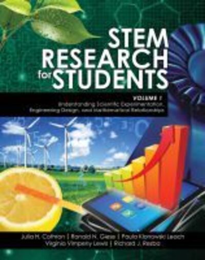 Cover for Julia H Cothron · STEM Research for Students Volume 1: Understanding Scientific Experimentation, Engineering Design, and Mathematical Relationships (Paperback Book)