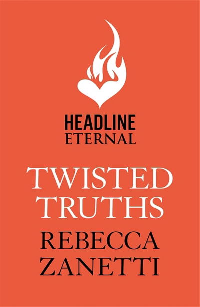 Cover for Rebecca Zanetti · Twisted Truths: Blood Brothers Book 3: A suspenseful, compelling thriller - Blood Brothers (Paperback Book) (2017)