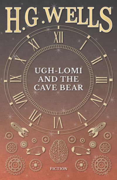 Cover for H G Wells · Ugh-Lomi and the Cave Bear (Paperback Book) (2016)