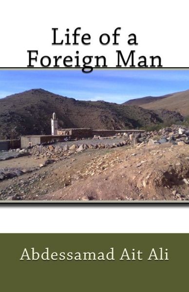 Cover for Abdessamad Ait Ali · Life of a Foreign Man (Paperback Book) (2012)