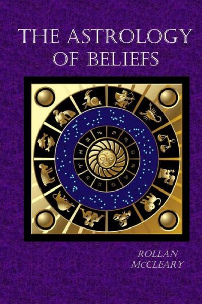 Cover for Rollan Mccleary · The Astrology of Beliefs (Pocketbok) (2012)