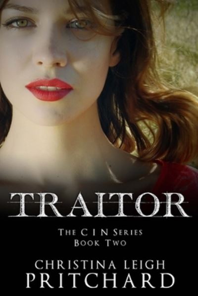 Cover for Christina Leigh Pritchard · Traitor (C I N Series) (Paperback Book) (2019)