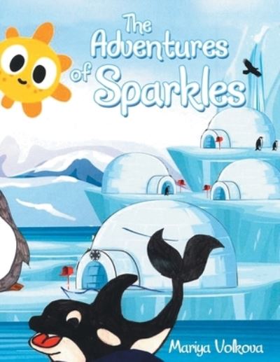 Cover for Mariya Volkova · The Adventures of Sparkles (Paperback Book) (2020)