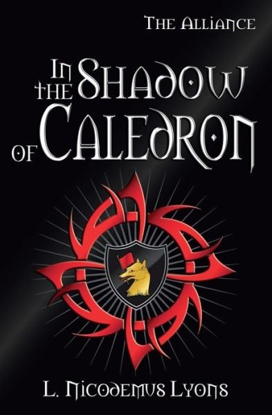 Cover for L Nicodemus Lyons · In the Shadow of Caledron (Paperback Book) (2012)