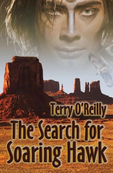 Cover for Terry O'reilly · The Search for Soaring Hawk (Pocketbok) (2013)