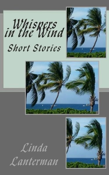 Cover for Linda Lanterman · Whispers in the Wind: Short Stories (Paperback Bog) (2014)