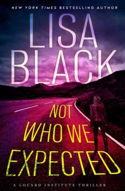 Cover for Lisa Black · Not Who We Expected (Hardcover Book) (2025)