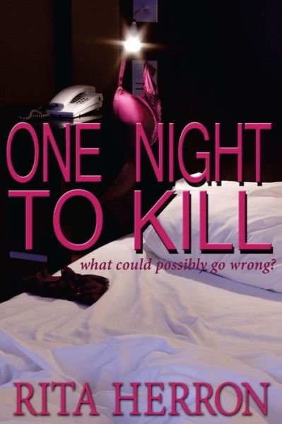 One Night to Kill - Rita Herron - Böcker - Createspace - 9781500181680 - 18 juni 2014