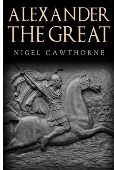 Cover for Nigel Cawthorne · Alexander the Great (Pocketbok) (2014)