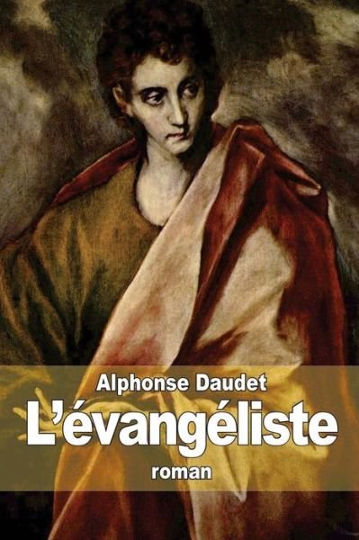 Cover for Alphonse Daudet · L'evangeliste (Pocketbok) (2014)