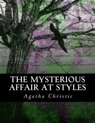 Cover for Agatha Christie · The Mysterious Affair at Styles: Illustrated Large Print Edition (Paperback Book) (2015)
