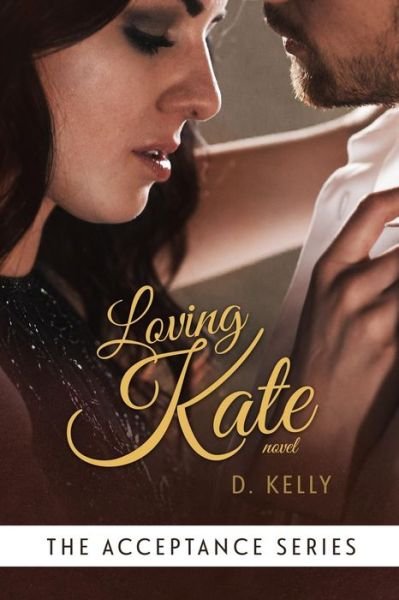 Cover for D Kellly · Loving Kate (Taschenbuch) (2015)