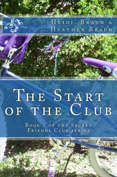 Cover for Heidi and Heather Braun · The Start of the Club (Paperback Bog) (2015)