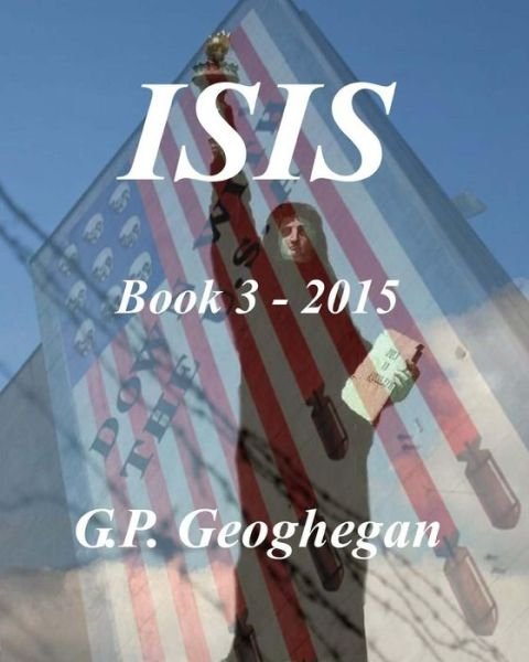 Cover for G P Geoghegan · Isis Book 3 (Paperback Book) (2015)