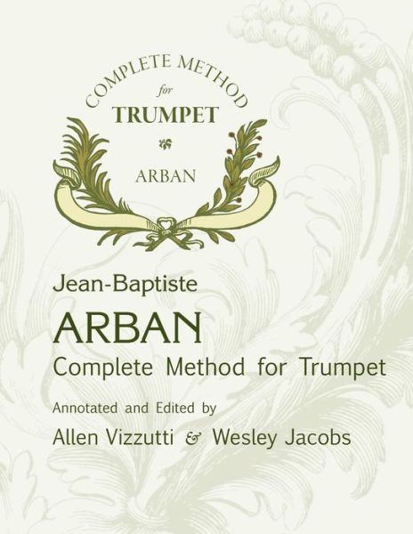 Cover for Allen Vizzutti · Arban Complete Method for Trumpet (Paperback Bog) (2015)