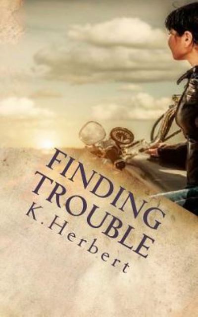 Cover for K Herbert · Finding Trouble (Paperback Book) (2015)