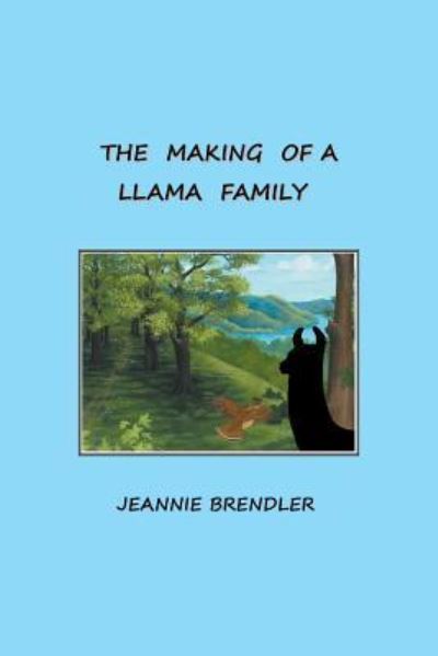 Cover for Jeannie Brendler · The Making Of A Llama Family (Paperback Book) (2016)