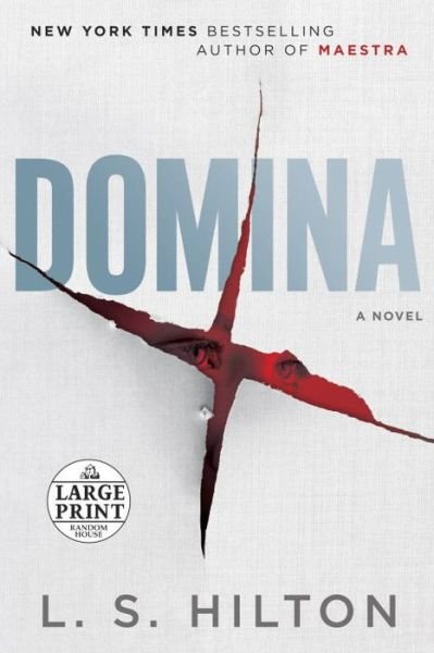 Domina - L S Hilton - Bøger - Random House Large Print Publishing - 9781524756680 - 11. juli 2017