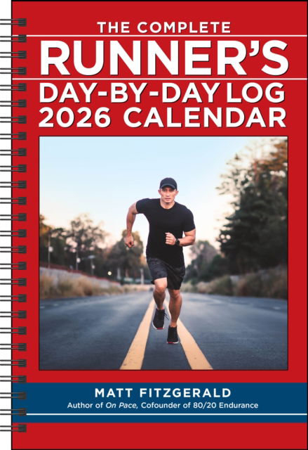 Cover for Matt Fitzgerald · The Complete Runner's Day-by-Day Log 12-Month 2026 Planner Calendar (Calendar) (2025)