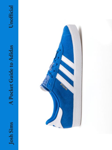 A Pocket Guide to Adidas - Pocket Guides to Fashion - Josh Sims - Books - Quercus Publishing - 9781529438680 - September 26, 2024