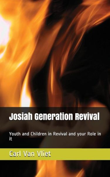 Cover for Carl Van Vliet · Josiah Generation Revival (Paperback Book) (2018)