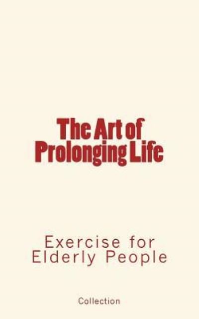 Cover for L H Watson · The Art of Prolonging Life (Paperback Bog) (2016)