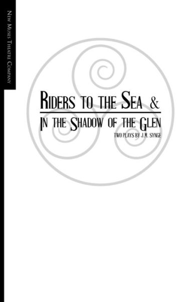 Cover for J M Synge · Riders to the Sea and In the Shadow of the Glen (Paperback Book) (2017)