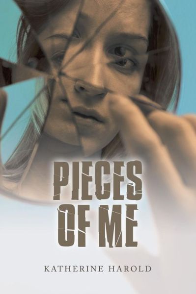 Cover for Katherine Harold · Pieces of Me (Paperback Book) (2018)