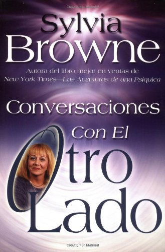 Conversaciones Con El Otro Lado - Sylvia Browne - Boeken - Hay House - 9781561708680 - 1 oktober 2002