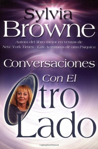 Cover for Sylvia Browne · Conversaciones Con El Otro Lado (Paperback Bog) [Spanish edition] (2002)