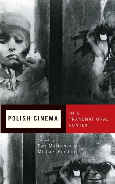 Cover for Ewa Mazierska · Polish Cinema in a Transnational Context - Rochester Studies in East and Central Europe (Inbunden Bok) (2014)