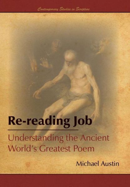 Cover for Michael Austin · Re-reading Job: Understanding the Ancient World's Greatest Poem (Hardcover Book) (2014)