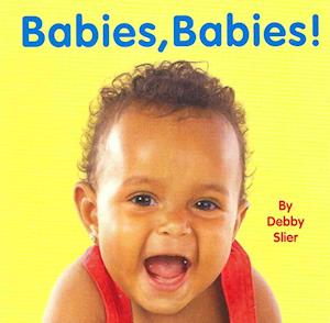 Cover for Debby Slier · Babies, Babies! (Board book) (2012)