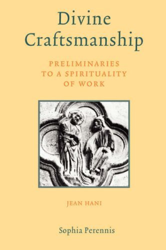 Cover for Jean Hani · Divine Craftsmanship: Preliminaries to a Spirituality of Work (Paperback Book) [Annotated edition] (2007)