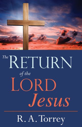 Cover for R.a. Torrey · Return of the Lord Jesus (Taschenbuch) (2012)