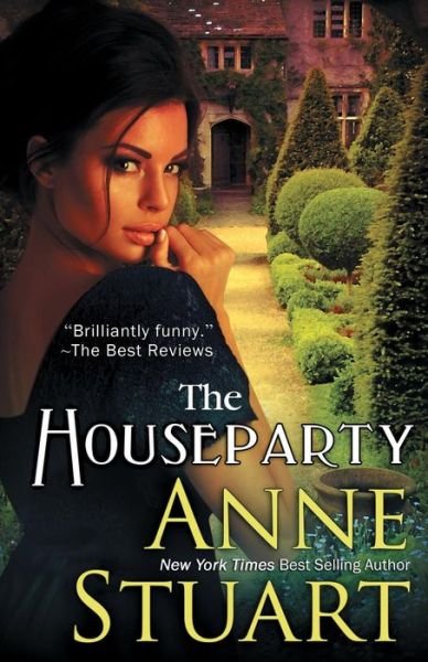 Cover for Anne Stuart · The Houseparty (Pocketbok) (2015)