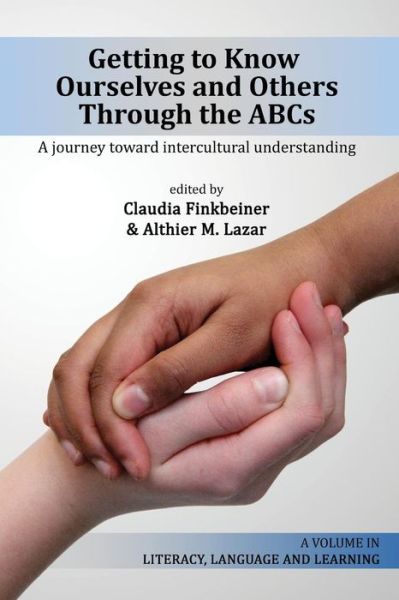 Cover for Claudia Finkbeiner · Getting to Know Ourselves and Others Through the Abc's: a Journey Toward Intercultural Understanding (Paperback Book) (2014)