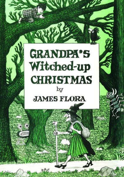 Cover for James Flora · Grandpa's Witched Up Christmas (Hardcover Book) (2018)