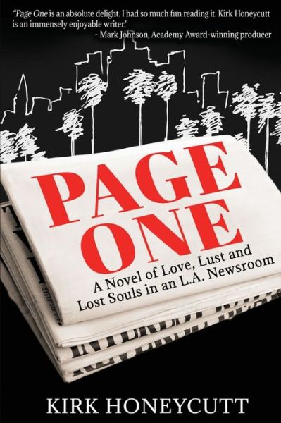 Cover for Kirk Honeycutt · Page One: A Novel of Love, Lust and Lost Souls in an L.A. Newsroom (Paperback Book) (2020)