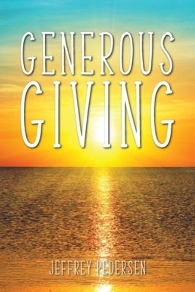 Cover for Jeffrey Pedersen · Generous Giving (Paperback Book) (2021)